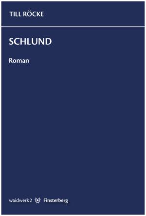Till Röcke: Schlund
